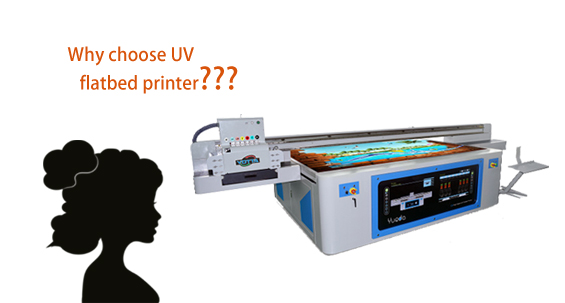 Three reasons to choose UV flatbed printer